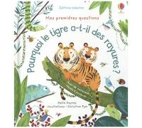 Pourquoi Le Tigre A-T-Il Des Rayures ?