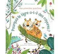Pourquoi le tigre a-t-il des rayures ? - Mes premières questions