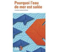 Pourquoi l'eau de mer est salée et autres contes de Corée