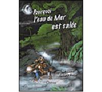 Pourquoi l'eau de mer est salée ? - Ina Césaire - Orphie G.doyen Editions - relié - Document jeunesse