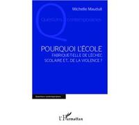 Pourquoi l'école Michelle Mauduit (Auteur)