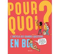 POURQUOI L'ENCYCLO DES GRANDES QUESTIONS