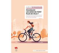 Pourquoi les ados ne font plus de vélo ?: Exploration des trajectoires cyclistes au cours de la jeunesse