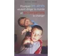 Pourquoi les aînés veulent diriger le monde et les benjamins le changer
