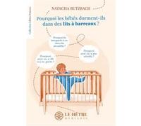 Pourquoi les bébés dorment-ils dans des lits à barreaux ?