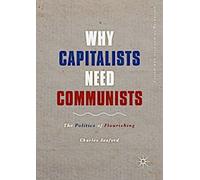 Pourquoi les capitalistes ont besoin des communistes