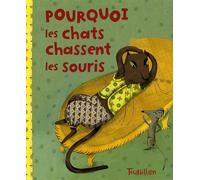 Pourquoi les chats chassent les souris