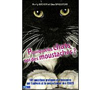 Pourquoi les chats ont des moustaches ? - BECKER-M - City - broché - Guide