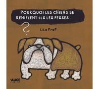 Pourquoi les chiens se reniflent-ils les fesses ?