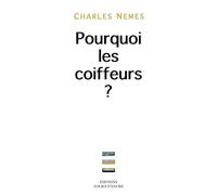Pourquoi les coiffeurs ?