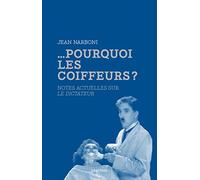 Pourquoi les coiffeurs ?: Notes actuelles sur Le Dictateur