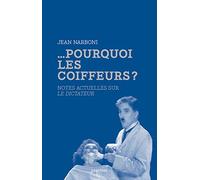 Pourquoi les coiffeurs ?: Notes actuelles sur Le Dictateur