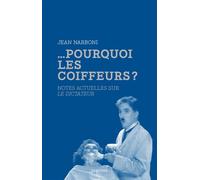 ...pourquoi les coiffeurs ? Notes actuelles sur Le Dictateur - Jean Narboni - Capricci - broché - Etude
