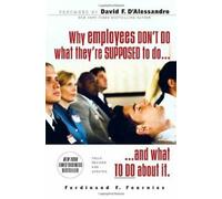 Pourquoi les employés ne font pas ce qu'ils sont censés faire et que faire à ce sujet ?