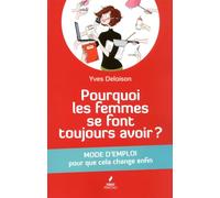 Pourquoi les femmes se font toujours avoir ?