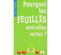 Pourquoi les feuilles sont-elles vertes ?