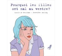 Pourquoi les filles ont mal au ventre?