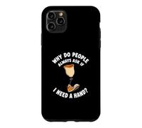 Pourquoi Les Gens demandent si J'Ai Besoin d'une Main drôle amputé Coque pour iPhone 11 Pro Max
