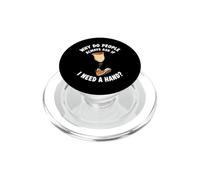 Pourquoi Les Gens demandent si J'Ai Besoin d'une Main drôle amputé PopSockets PopGrip pour MagSafe