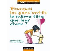 Pourquoi les gens ont-ils la même tête que leur chien ?