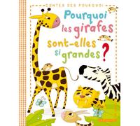 Pourquoi les girafes sont-elles si grandes ?