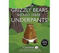 Pourquoi les grizzlis devraient porter des caleçons