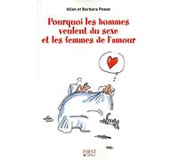 Pourquoi les hommes veulent du sexe et les femmes de l'amour