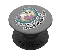 Pourquoi Les huîtres ne sont-Elles Pas données à Une Association caritative ? Blague égoïste sur Les mollusques PopSockets PopGrip Adhésif