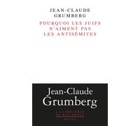 Pourquoi les juifs n'aiment pas les antisémites - Jean-Claude Grumberg - Seuil - ebook (ePub) - Roman