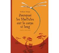 Pourquoi Les Libellules Ont Le Corps Si Long D'apres Un Conte Zairois