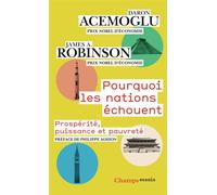 Pourquoi les nations échouent Prospérité, puissance et pauvreté - Daron Acemoglu - Flammarion - Poche - Etude