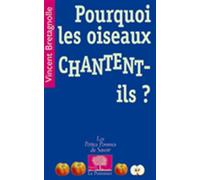 Pourquoi les oiseaux chantent-ils ?