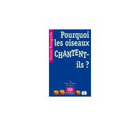 Pourquoi les oiseaux chantent-ils ? - Vincent Bretagnolle - Le Pommier - Poche - Essai