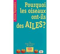 Pourquoi les oiseaux ont-ils des ailes ?