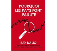 Pourquoi les pays font faillite - Ray Dalio - Valor Eds - broché - Etude
