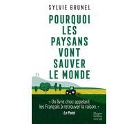 Pourquoi les paysans vont sauver le monde - Sylvie Brunel - Harpercollins - Poche - Essai