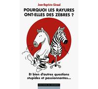 Pourquoi les rayures ont-elles des zèbres ?