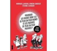 Pourquoi les riches sont-ils de plus en plus riches et les pauvres de plus en plus pauvres ?