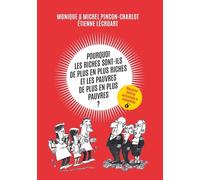 Pourquoi les riches sont-ils de plus en plus riches et les pauvres de plus en plus pauvres ? - Michel Pinçon - Ville Brule Eds La - broché - Document jeunesse dès 9 ans
