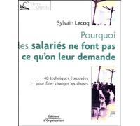 Pourquoi les salariés ne font pas ce qu'on leur demande