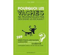 Pourquoi les vaches ne peuvent-elles pas descendre les escaliers ?