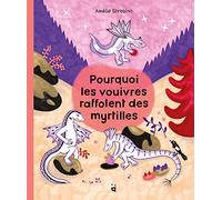 Pourquoi les vouivres raffolent des myrtilles