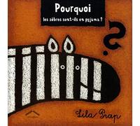Pourquoi les zebres sont-ils en pyjama ?