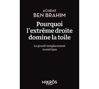 Pourquoi l'extrême droite domine la toile - Achraf Ben Brahim - L'aube Eds De - Poche - Essai