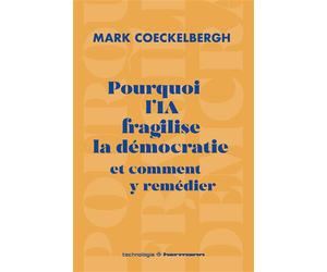 Pourquoi l'IA fragilise la démocratie et comment y remédier - Mark Coeckelbergh - Hermann - broché - Essai