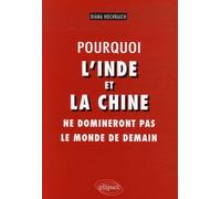 Pourquoi L'inde Et La Chine Ne Domineront Pas Le Monde De Demain