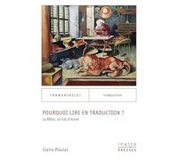 Pourquoi lire en traduction ?: La Bible, un cas d'école