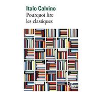 Pourquoi lire les classiques