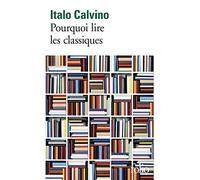 Pourquoi lire les classiques – Gallimard