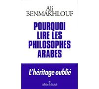 Pourquoi lire les philosophes arabes